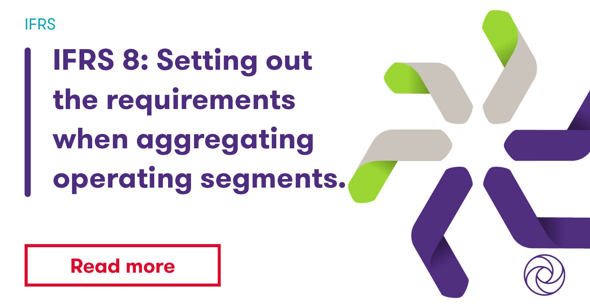 IFRS 8 - Aggregation Of Operating Segments | Grant Thornton Insights